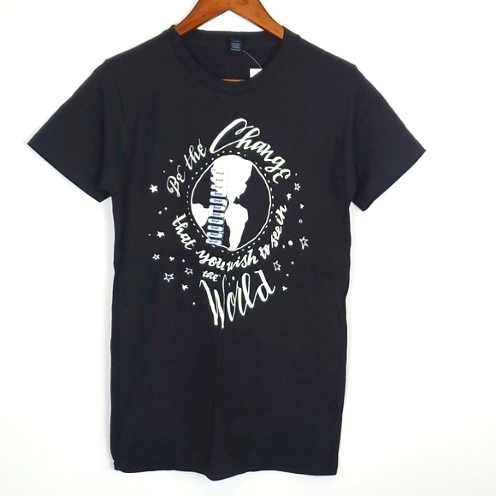 NWT Be The Change You Wish To See In The World T-shirt